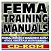 FEMA Training Manuals: Federal Emergency Management Agency Official Manuals plus Military Manuals - Terrorism, Natural Disasters, More (CD-ROM)