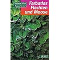 Farbatlas Flechten und Moose