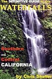 Search : The Definitive Guide to the Waterfalls of Southern and Central California