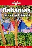 Lonely Planet Bahamas Turks and Caicos (Travel Survival Kit)