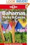Lonely Planet Bahamas Turks & Caicos (Travel Survival Kit)