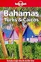 Lonely Planet Bahamas Turks & Caicos (Travel Survival Kit)