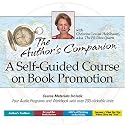 Author's Companion: A Self-Guided Course on Book Promotion