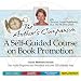 Author's Companion: A Self-Guided Course on Book Promotion