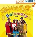 Balamory: What's The Story? : A Storybook