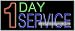 1 Day Service Neon Sign