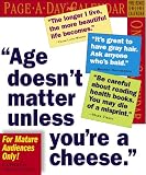 "Age Doesnt Matter Unless Youre A Cheese Calendar 2007 (Page-A-Day Calendars)