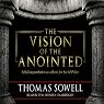The Vision of the Anointed: Self-Congratulation as a Basis for Social Policy