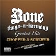 Greatest Hits: Chopped & Screwed