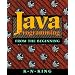 Java Programming: From the beginning