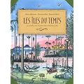Les �les du temps. La for�t au temps des dinosaures