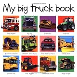 My Big Truck Book (Priddy Bicknell Big Ideas for Little People) ~ Roger Priddy