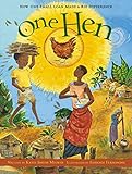 One Hen: How One Small Loan Made a Big Difference (CitizenKid)