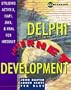 Delphi Internet Development: Utilizing ActiveX, ISAPI, Java, and VRML for Internet Solutions, with CDROM
