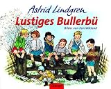 Lustiges Bullerb&uuml; - Ilon Wikland, Astrid Lindgren