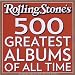 Rolling Stone's 500 Greatest Albums of All Time