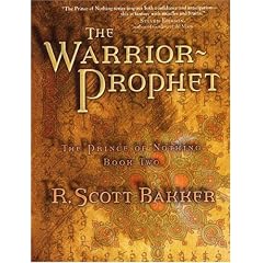 The Warrior Prophet (The Prince of Nothing, Book 2)