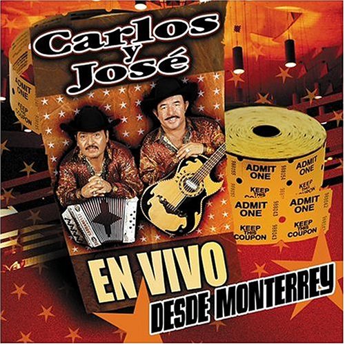 Carlos y Jos&eacute; - En Vivo Desde Monterrey - Zortam Music