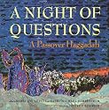 A Night of Questions: A Passover Haggadah