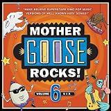 Vol. 6-Mother Goose Rocks!