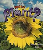 Books : What Is a Plant? (The Science of Living Things)