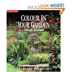 Colour In Your Garden: A Practical Sourcebook