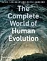The Complete World of Human Evolution