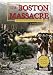 The Boston Massacre: An Interactive History Adventure (You Choose Books)