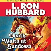 Death Waits at Sundown | [L. Ron Hubbard]