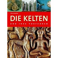 Die Kelten und ihre Vorfahren. Burgenbauer und St�dtegr�nder