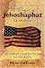 The Prayer of Jehoshaphat For America: The Power of Repentance in a Time of Crisis