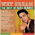Wet Dream: Best of Max Romeo