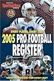 2005 Pro Football Register: Every Player, Every Stat (Pro Football Register)