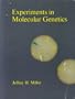Experiments in Molecular Genetics