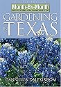 Month-by-Month Gardening in Texas: Revised Edition: What to Do Each Month to Have a Beautiful Garden All Year