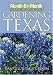 Month-by-Month Gardening in Texas: Revised Edition: What to Do Each Month to Have a Beautiful Garden All Year