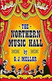 The northern music hall : a century of popular entertainment