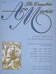 The Complete Ave Maria: Voice, Piano...