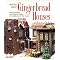 Learn about baking gingerbread houses.