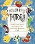 Patricia Wells' Trattoria : Healthy, Simple, Robust Fare Inspired by the Small Family Restaurants of Italy