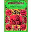 An Old-Fashioned Christmas in Illustration and Decoration (Dover Pictorial Archive Series) by Clarence P. Hornung