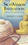 Sufi Vision and Initiation: Meetings With Remarkable Beings
