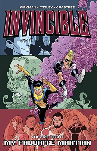 Invincible Volume 8: My Favorite Martian (v. 8)