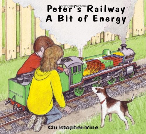 Christopher Vine Peter's Railway a Bit of Energy