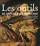 Revue Flammarion  / Les outils et travaux de la ferme