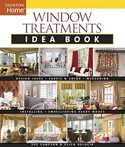 Window Treatments Idea Book (Taunton Home Idea Books)