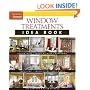 Window Treatments Idea Book (Taunton Home Idea Books)