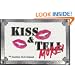 Kiss & Tell More!