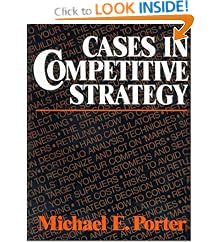 CASES IN COMPETITIVE STRATEGY: Michael E. Porter