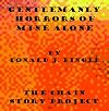 Gentlemanly Horrors of Mine Alone (Mike Stackpole's Chain Story Project), Ed: 1